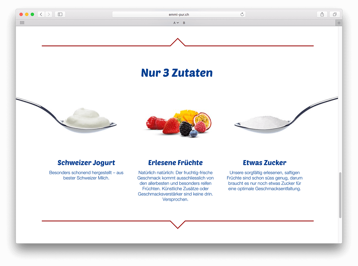 Es braucht nicht viel für den echten Emmi JogurtPur Geschmack: Schweizer Jogurt, Erlesene Früchte und etwas Zucker